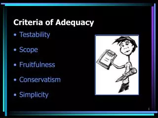 Criteria of Adequacy