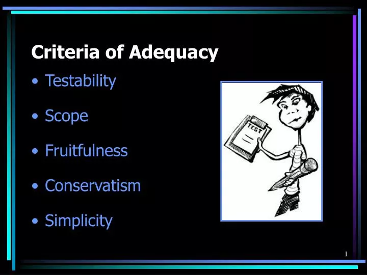 criteria of adequacy