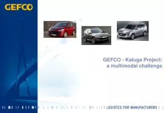 GEFCO - Kaluga Project: a multimodal challenge