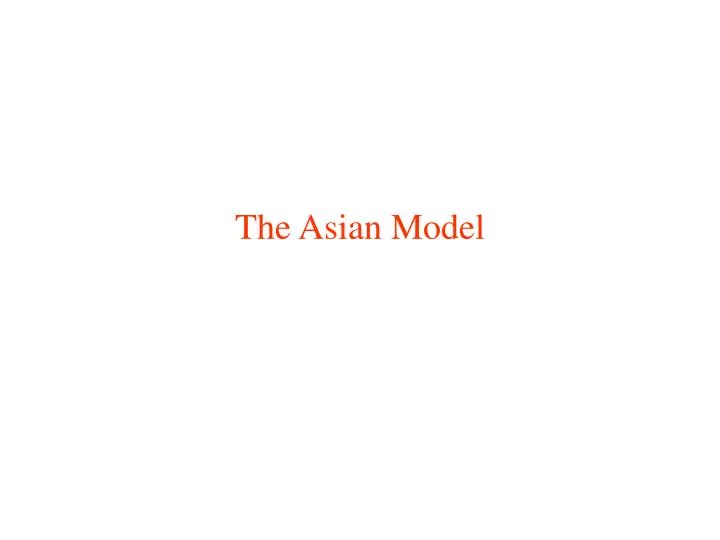 the asian model