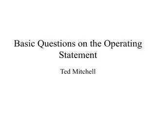 Basic Questions on the Operating Statement