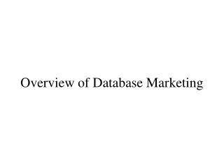 Overview of Database Marketing