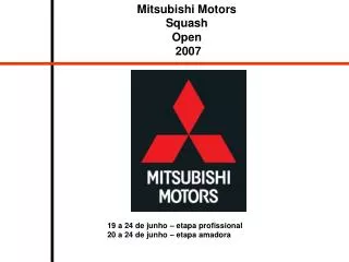 Mitsubishi Motors Squash Open 2007