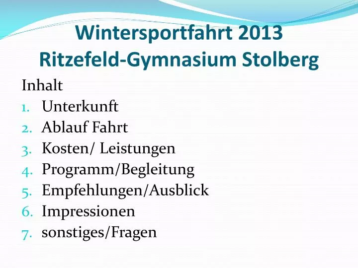 wintersportfahrt 2013 ritzefeld gymnasium stolberg