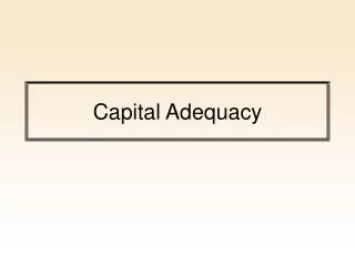 Capital Adequacy