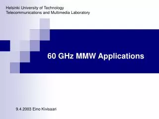 60 GHz MMW Applications
