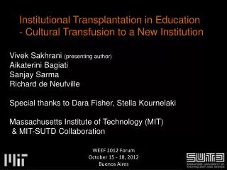Institutional Transplantation i n Education - Cultural Transfusion to a New Institution
