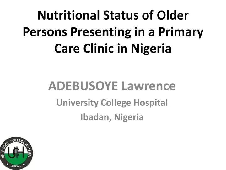 nutritional status of older persons presenting in a primary care clinic in nigeria