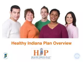 Healthy Indiana Plan Overview