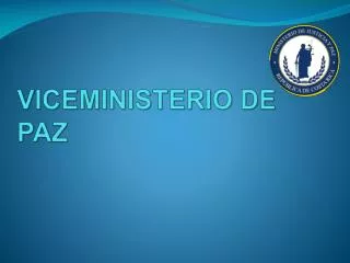 VICEMINISTERIO DE PAZ
