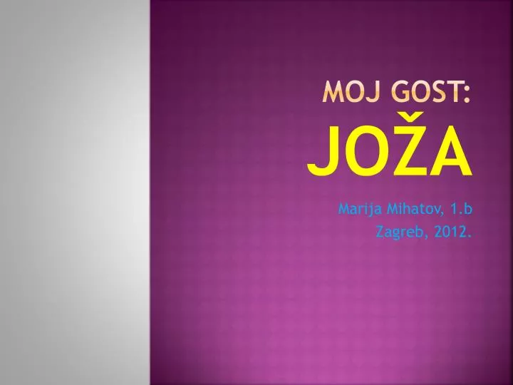 moj gost jo a