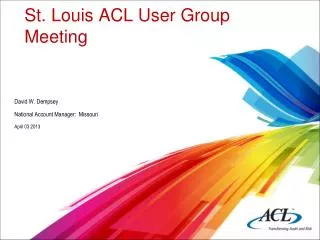 St. Louis ACL User Group Meeting