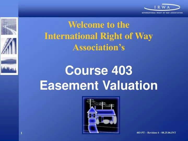 welcome to the international right of way association s course 403 easement valuation