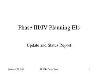 Phase III/IV Planning EIs
