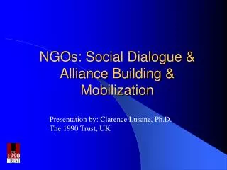 NGOs: Social Dialogue &amp; Alliance Building &amp; Mobilization