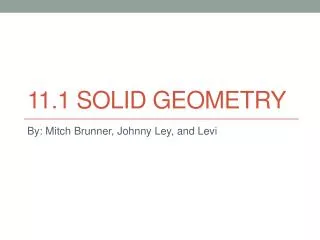 11.1 Solid geometry