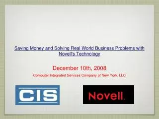Saving Money and Solving Real World Business Problems with Novell's Technology