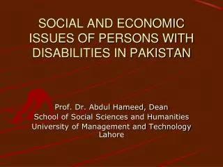 SOCIAL AND ECONOMIC ISSUES OF PERSONS WITH DISABILITIES IN PAKISTAN