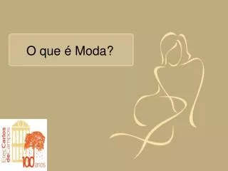 o que moda