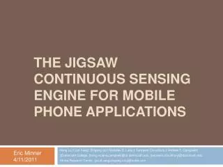 The JIGsaw continuous Sensing engine for mobile phone Applications