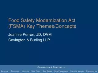 Food Safety Modernization Act (FSMA) Key Themes/Concepts
