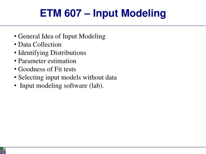etm 607 input modeling