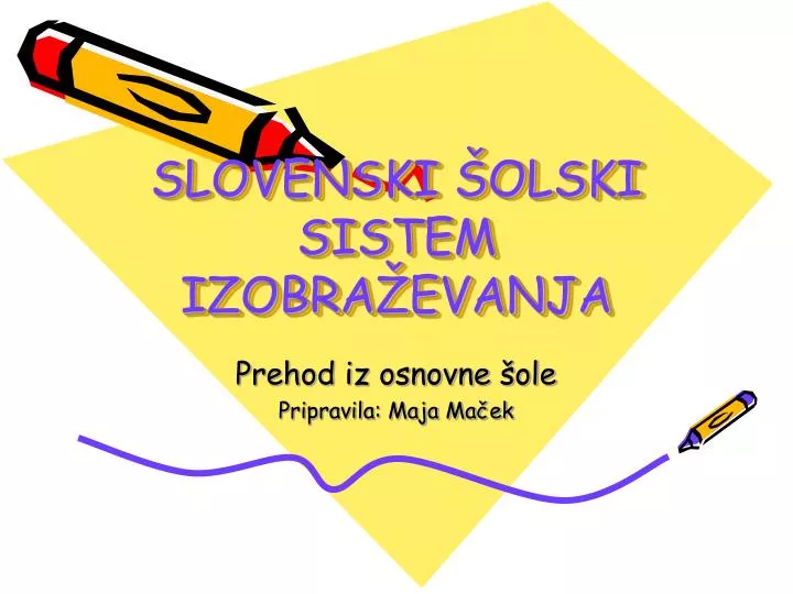 slovenski olski sistem izobra evanja