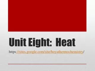 Unit Eight: Heat
