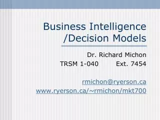 Business Intelligence /Decision Models