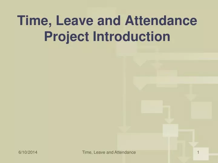 time leave and attendance project introduction