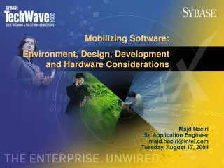 Mobilizing Software: Environment, Design, Development and Hardware Considerations