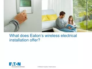 What does Eaton‘s wireless electrical installation offer?
