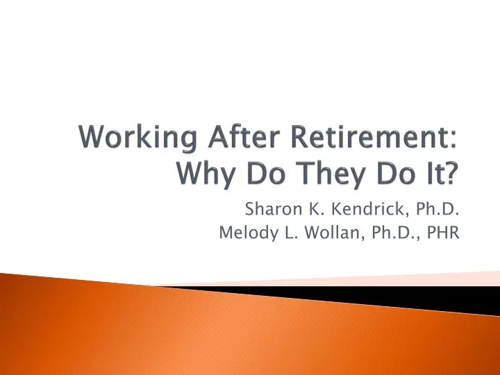 working after retirement why do they do it