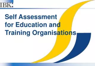 Self Assessment for Education and Training Organisations