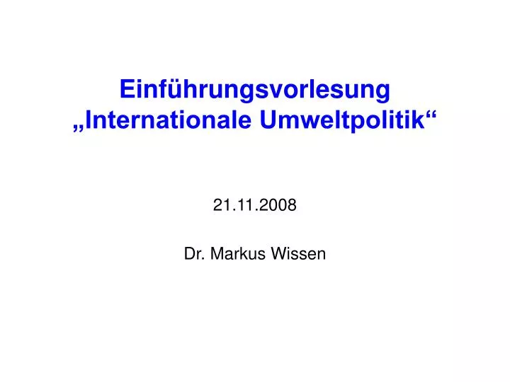 einf hrungsvorlesung internationale umweltpolitik