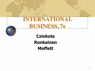 INTERNATIONAL BUSINESS, 7e