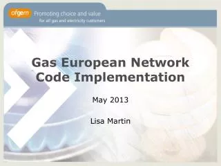 Gas European Network Code Implementation