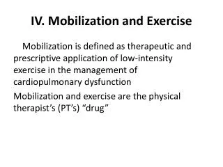 IV. Mobilization and Exercise