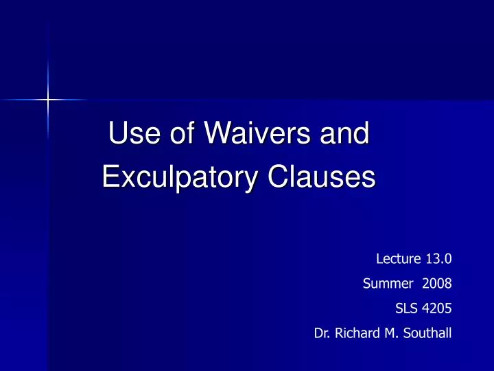 use of waivers and exculpatory clauses