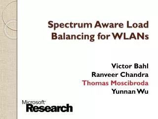 Spectrum Aware Load Balancing for WLANs