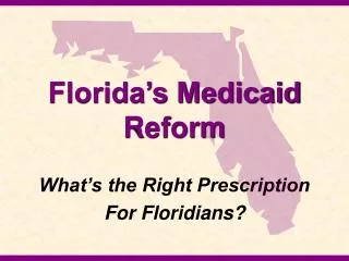 Florida’s Medicaid Reform