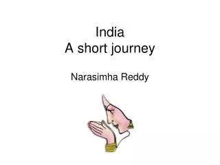 India A short journey
