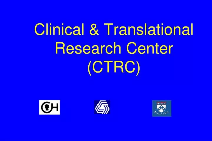 clinical translational research center ctrc
