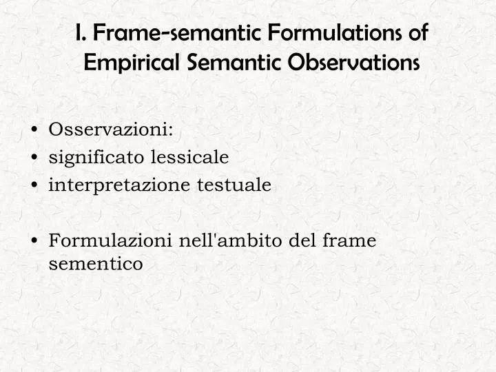 i frame semantic formulations of empirical semantic observations