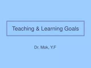 Teaching &amp; Learning Goals