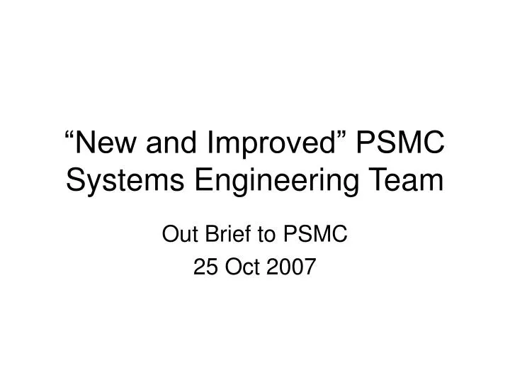 new and improved psmc systems engineering team