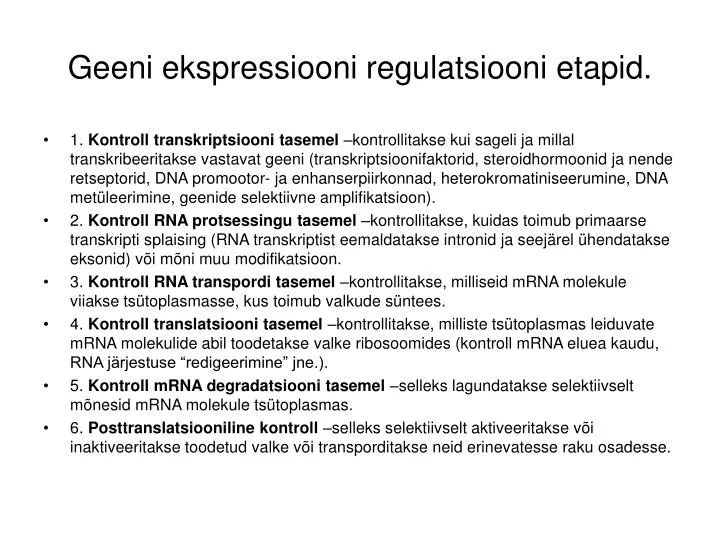 geeni ekspressiooni regulatsiooni etapid