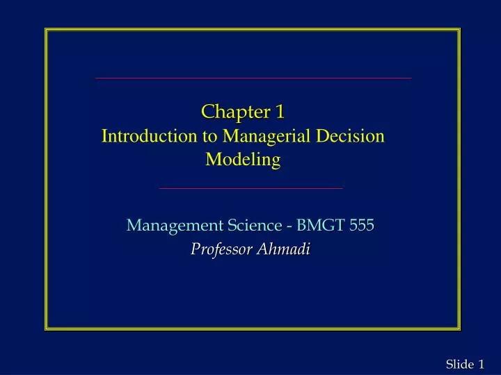 chapter 1 introduction to managerial decision modeling