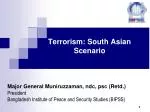 Terrorism: South Asian Scenario