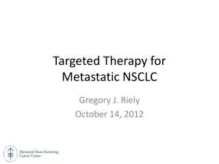 Targeted Therapy for Metastatic NSCLC